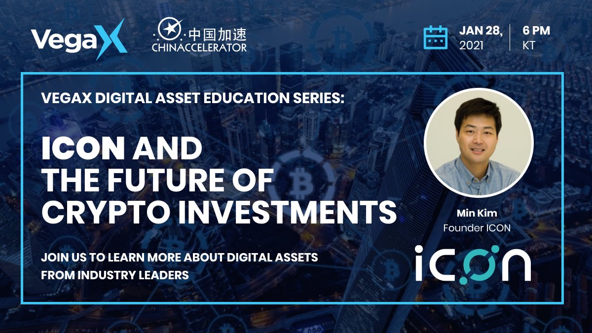 
VegaX Digital Asset Education Series: "ICON and The Future of Crypto Investments" - In Partnership with Chinaccelerator
🎯Jan 28 - 6 PM KT
💡Register to Access
✅https://bit.ly/36ePYE5 