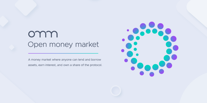 Omm, a money market where anyone can lend and borrow assets, earn interest, and own a share of the protocol.